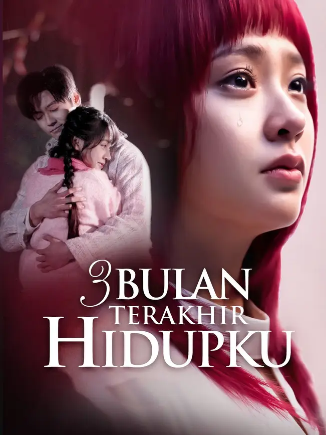 3 Bulan Terakhir Hidupku