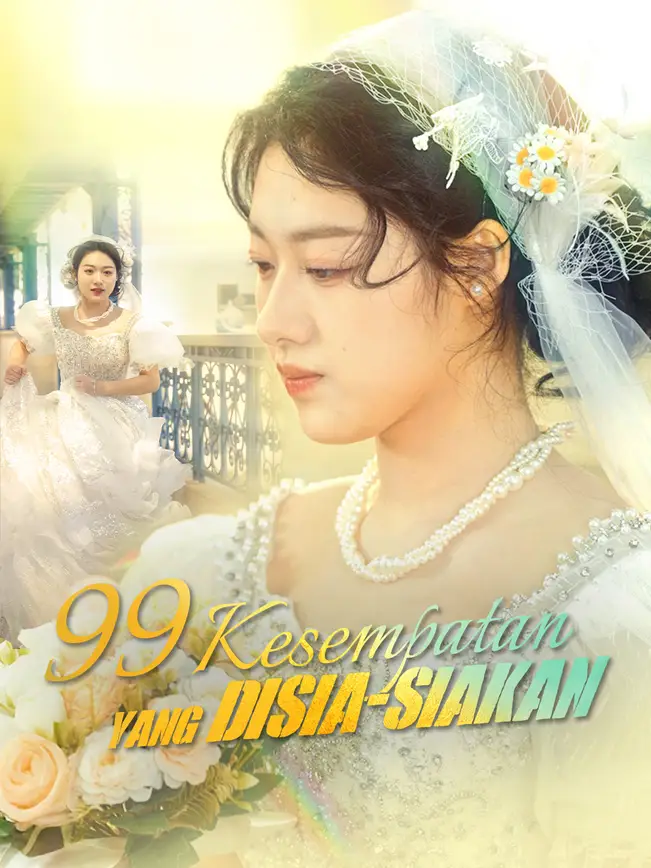 99 Kesempatan yang Disia-siakan