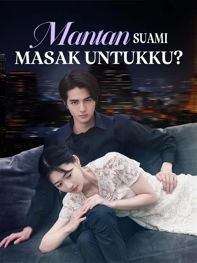 Mantan Suami Masak Untukku?