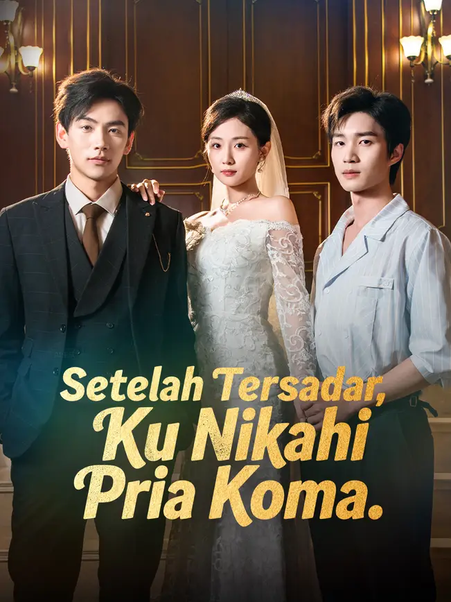 Setelah Tersadar, Ku Nikahi Pria Koma